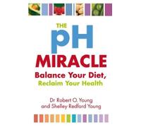 Robert O. Young The Ph Miracle (Tascabile)