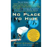 Robert O'Harrow No Place to Hide (Tascabile)