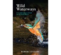 Robert O'Leary Wild Waterways (Tascabile)