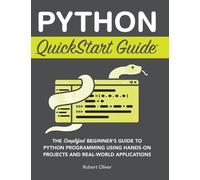 Robert Oliver Python QuickStart Guide (Copertina rigida)