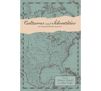 Robert Olwell Cultures and Identities in Colonial British Ame (Copertina rigida)