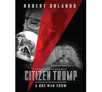 Robert Orlando Citizen Trump (Copertina rigida)