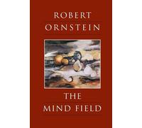Robert Ornstein The Mind Field (Tascabile)