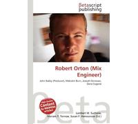 Robert Orton (Mix Engineer): John Bailey (Producer), Malcolm Burn, Joseph Donovan, Gene Eugene
