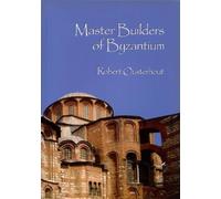 Robert Ousterhout Master Builders of Byzantium (Tascabile)