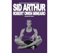 Robert Owen Minearo Sid Arthur (Tascabile)