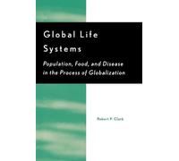 Robert P. Clark Global Life Systems (Tascabile)
