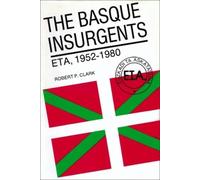 Robert P. Clark The Basque Insurgents (Tascabile)