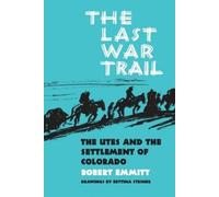 Robert P Emmitt The Last War Trail (Tascabile)