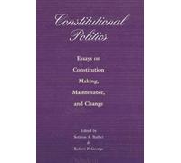 Robert P. George Constitutional Politics (Tascabile)