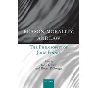 Robert P. George John Keown Reason, Morality, and Law (Tascabile)