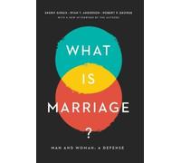 Robert P. George Sherif Gergis Ryan T. Anderson What Is Marriage? (Tascabile)