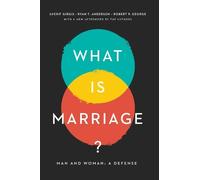 Robert P. George Sherif Gergis Ryan T. Anderson What Is Marriage? (Tascabile)