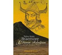 Robert P. Gunn Tales from Braemore & Swein Asleifson - a Northern Pi (Tascabile)