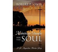 Robert P Jones Minorcan Gumbo for the Soul (Tascabile)