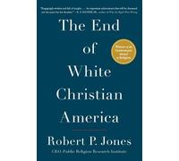 Robert P Jones The End of White Christian America (Tascabile)