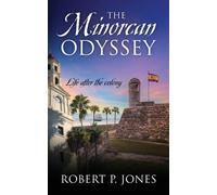 Robert P Jones The Minorcan Odyssey (Tascabile)