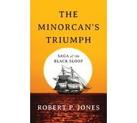Robert P Jones The Minorcan's Triumph (Tascabile)