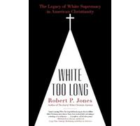 Robert P Jones White Too Long (Tascabile)