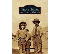 Robert P Palazzo Ghost Towns of Death Valley (Copertina rigida)
