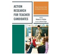 Robert P. Pelton Action Research for Teacher Candidates (Copertina rigida)