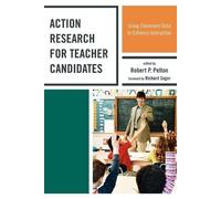 Robert P. Pelton Action Research for Teacher Candidates (Tascabile)