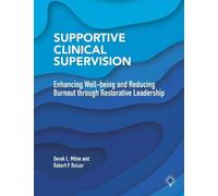 Robert P Reiser Derek L Milne Supportive Clinical Supervision (Tascabile)