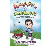 Robert P Simpson Bumblebees and Dandelions (Copertina rigida)