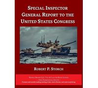 Robert P Storch Special Inspector General Report to the United State (Tascabile)