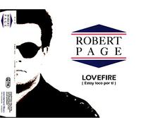 Robert Page - Lovefire (Estoy Loco Por Ti)