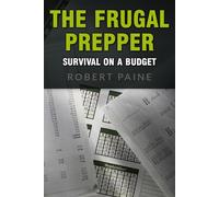 Robert Paine The Frugal Prepper (Tascabile)
