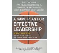 Robert Palestini A Game Plan for Effective Leadership (Tascabile)