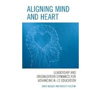 Robert Palestini Chris Heasley Aligning Mind and Heart (Tascabile)