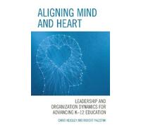Robert Palestini Chris Heasley Aligning Mind and Heart (Tascabile)