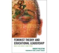 Robert Palestini Feminist Theory and Educational Leadership (Tascabile)