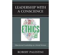 Robert Palestini Leadership with a Conscience (Tascabile)
