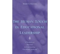 Robert Palestini The Human Touch in Education Leadership (Tascabile)
