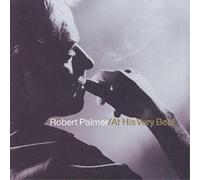 Robert Palmer At His Very Best Album