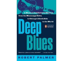 Robert Palmer Deep Blues (Tascabile)