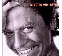 Robert Palmer - Rip Tide