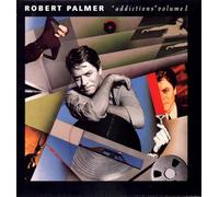 Robert Palmer - ROBERT PALMER / ADDICTIONS VOLUME 1