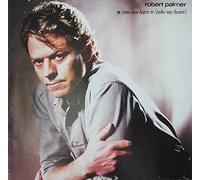 Robert Palmer - You Can Have It (Take My Heart) - Island Records - 600 876, Island Records - 850 066-213