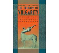 Robert Pattison The Triumph of Vulgarity (Copertina rigida)