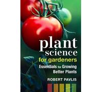 Robert Pavlis Plant Science for Gardeners (Tascabile) Garden Science Series