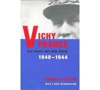 Robert Paxton Vichy France (Tascabile)