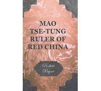 Robert Payne Mao Tse-Tung Ruler Of Red China (Copertina rigida)
