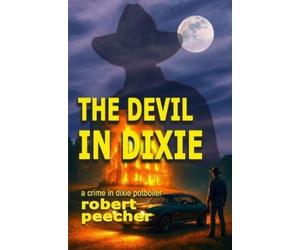 Robert Peecher The Devil in Dixie (Tascabile)