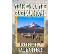 Robert Peecher Tragedy on the Barlow Road (Tascabile)
