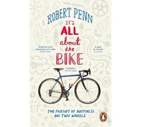 Robert Penn It's All About the Bike (Tascabile)