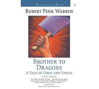 Robert Penn Warren ROBERT PENN WARREN Brother to Dragons (Tascabile)